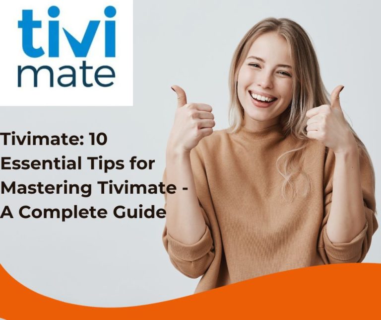 Tivimate: 10 Essential Tips for Mastering Tivimate - A Complete Guide